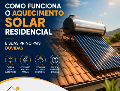 Guia Prático: Como Funciona o Aquecimento Solar Residencial e Suas Principais Dúvidas