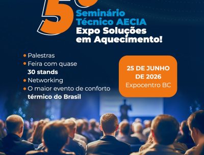 5º Seminário Técnico AECIA 2026: O Maior Evento de Aquecimento e Eficiência Energética de Santa Catarina